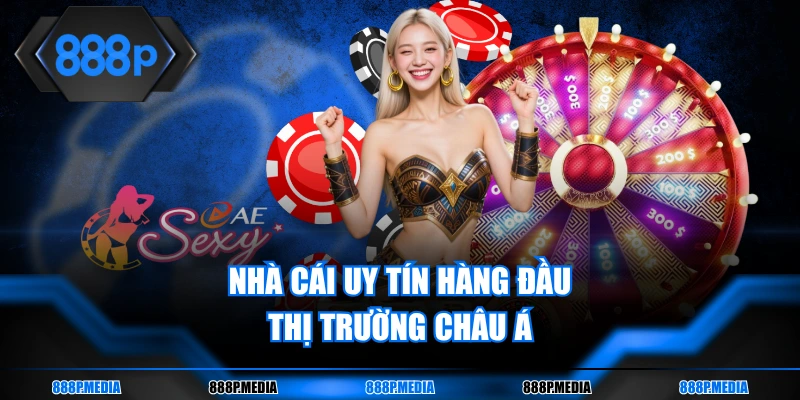 Nhà cái uy tín hàng đầu thị trường khu vực châu Á